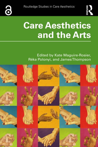Cover image for 9781032870922 - Care Aesthetics and the Arts