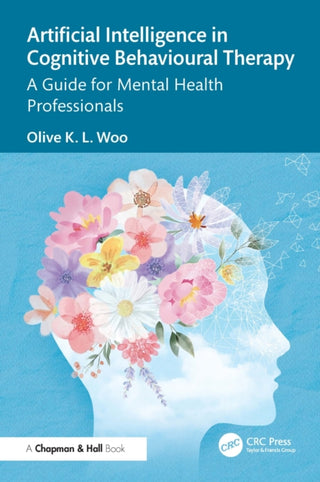 Cover image for 9781032871516 - Artificial Intelligence in Cognitive Behavioural Therapy