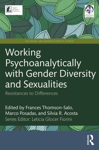 Cover image for 9781032871868 - Working Psychoanalytically with Gender Diversity and Sexualities