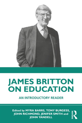 Cover image for 9781032874852 - James Britton on Education