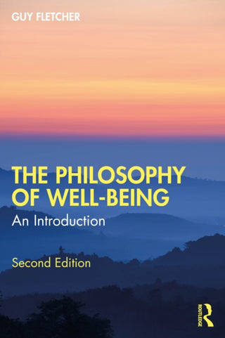 Cover image for 9781032877891 - The Philosophy of Well-Being
