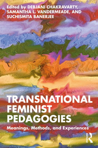 Cover image for 9781032879635 - Transnational Feminist Pedagogies