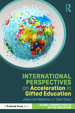 Cover image for 9781032881010 - International Perspectives on Acceleration in Gifted Education