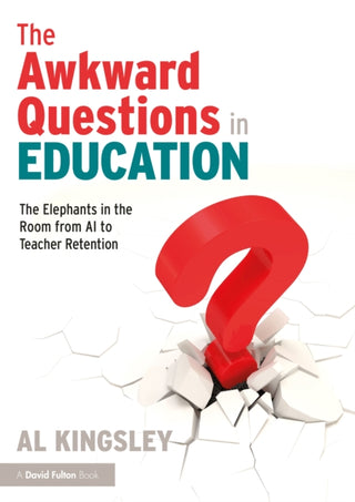 Cover image for 9781032883144 - The Awkward Questions in Education