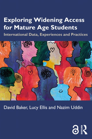 Cover image for 9781032888835 - Exploring Widening Access for Mature Age Students