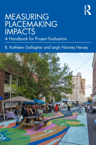 Cover image for 9781032890593 - Measuring Placemaking Impacts