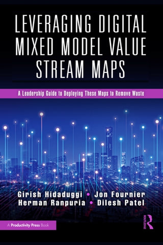 Cover image for 9781032891682 - Leveraging Digital Mixed Model Value Stream Maps