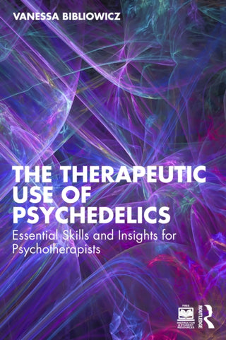 Cover image for 9781032891873 - The Therapeutic Use of Psychedelics