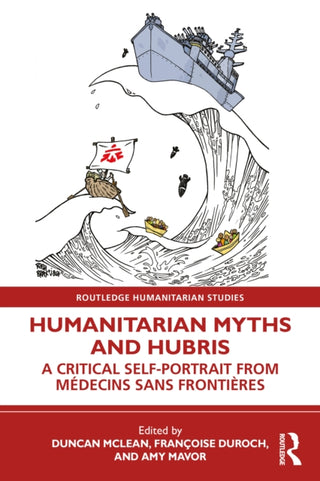 Cover image for 9781032893242 - Humanitarian Myths and Hubris