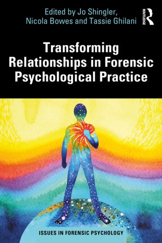 Cover image for 9781032893549 - Transforming Relationships in Forensic Psychological Practice