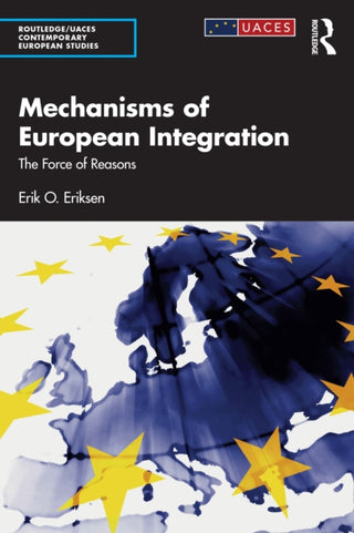Cover image for 9781032893754 - Mechanisms of European Integration