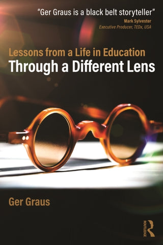 Cover image for 9781032896434 - Through a Different Lens: Lessons from a Life in Education