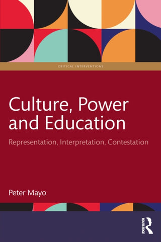 Cover image for 9781032898476 - Culture, Power and Education