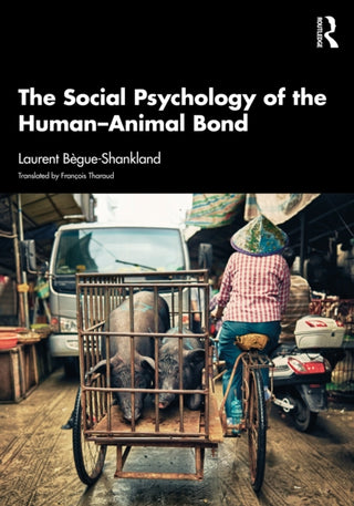 Cover image for 9781032899602 - The Social Psychology of the Human-Animal Bond