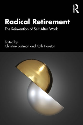 Cover image for 9781032902562 - Radical Retirement