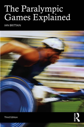 Cover image for 9781032903576 - The Paralympic Games Explained