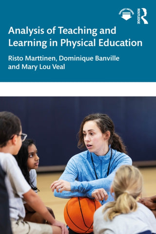 Cover image for 9781032903699 - Analysis of Teaching and Learning in Physical Education