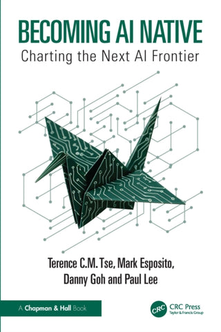 Cover image for 9781032907635 - Becoming AI Native