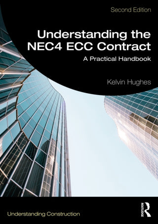 Cover image for 9781032913278 - Understanding the NEC4 ECC Contract