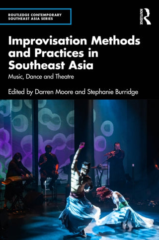 Cover image for 9781032914480 - Improvisation Methods and Practices in Southeast Asia