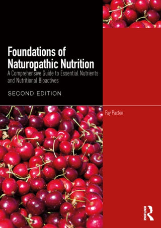 Cover image for 9781032917078 - Foundations of Naturopathic Nutrition