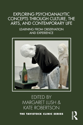 Cover image for 9781032932002 - Exploring Psychoanalytic Concepts through Culture, the Arts and Contemporary Life