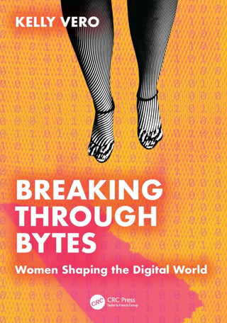 Cover image for 9781032934228 - Breaking Through Bytes