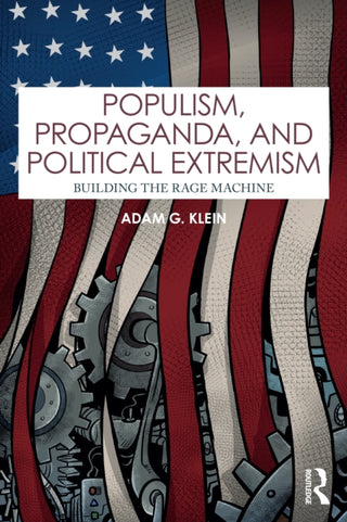Cover image for 9781032942049 - Populism, Propaganda, and Political Extremism