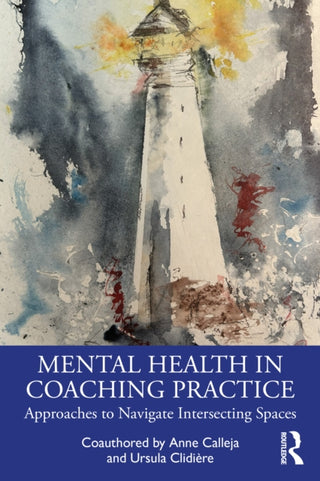 Cover image for 9781032942971 - Mental Health in Coaching Practice