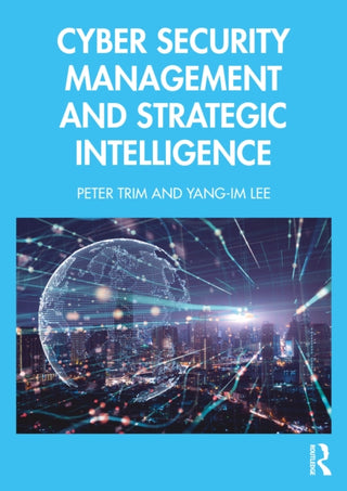 Cover image for 9781032944661 - Cyber Security Management and Strategic Intelligence