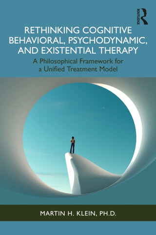 Cover image for 9781032951041 - Rethinking Cognitive Behavioral, Psychodynamic, and Existential Therapy