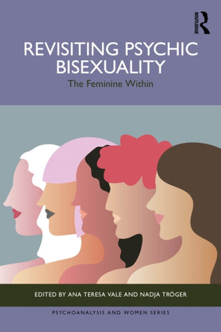 Cover image for 9781032953557 - Revisiting Psychic Bisexuality