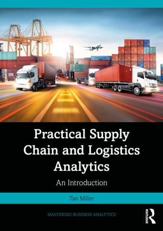 Cover image for 9781032955537 - Practical Supply Chain and Logistics Analytics