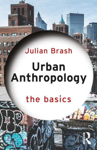 Cover image for 9781032956787 - Urban Anthropology: The Basics