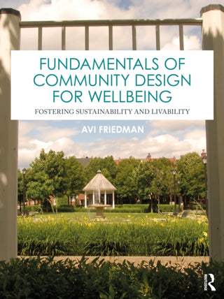 Cover image for 9781032960531 - Fundamentals of Community Design for Wellbeing