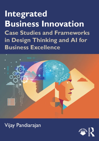 Cover image for 9781032962474 - Integrated Business Innovation