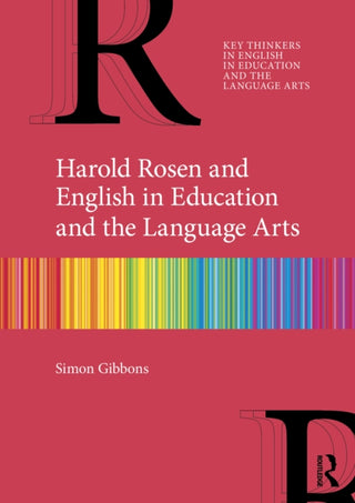 Cover image for 9781032962825 - Harold Rosen and English in Education and the Language Arts