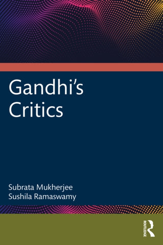 Cover image for 9781032963457 - Gandhi's Critics