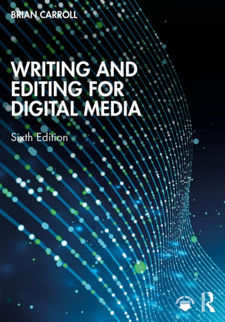 Supplemental image for 9781032971513 - Writing and Editing for Digital Media
