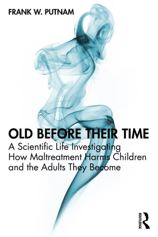 Cover image for 9781032974828 - Old Before Their Time