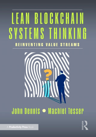 Cover image for 9781032986326 - Lean Blockchain Systems Thinking