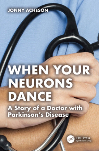 Cover image for 9781032989976 - When Your Neurons Dance