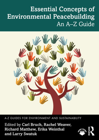 Cover image for 9781032994314 - Essential Concepts of Environmental Peacebuilding