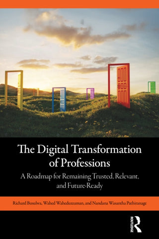 Cover image for 9781032998930 - The Digital Transformation of Professions