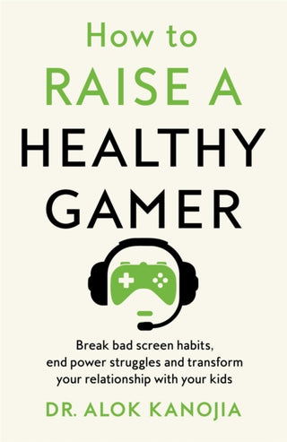Supplemental image for 9781035025886 - How to Raise a Healthy Gamer