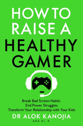 Supplemental image for 9781035025909 - How to Raise a Healthy Gamer