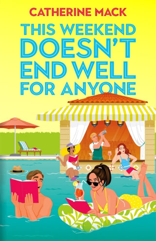 Cover image for 9781035032167 - This Weekend Doesn't End Well for Anyone
