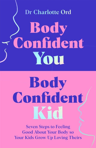 Cover image for 9781035048984 - Body Confident You, Body Confident Kid