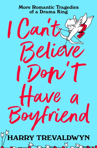 Cover image for 9781035049233 - I Can't Believe I Don't Have a Boyfriend
