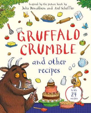 Cover image for 9781035050239 - Gruffalo Crumble and Other Recipes